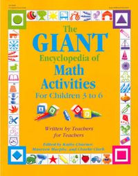 Cover image for The Giant Encyclopedia of Math Activities: For Children 3 to 6