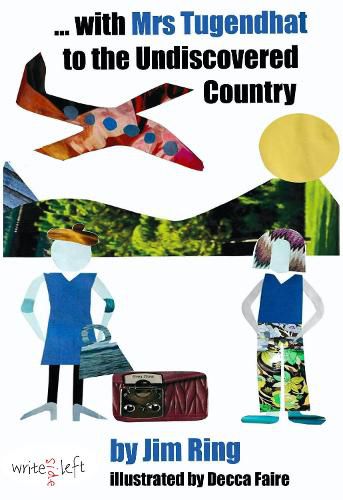 Cover image for with Mrs Tugendhat to the Undiscovered Country