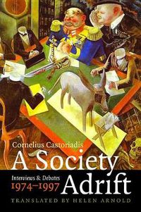 Cover image for A Society Adrift: Interviews and Debates, 1974-1997