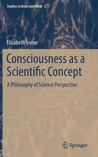 Cover image for Consciousness as a Scientific Concept: A Philosophy of Science Perspective