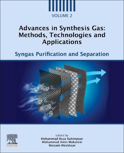 Cover image for Advances in Synthesis Gas: Methods, Technologies and Applications: Syngas Purification and Separation