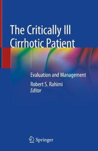 Cover image for The Critically Ill Cirrhotic Patient: Evaluation and Management