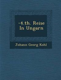 Cover image for -4.Th. Reise in Ungarn