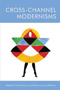 Cover image for Cross-Channel Modernisms