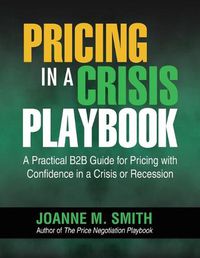 Cover image for Pricing in a Crisis Playbook: A Practical B2B Guide for Pricing with Confidence in a Crisis or Recession