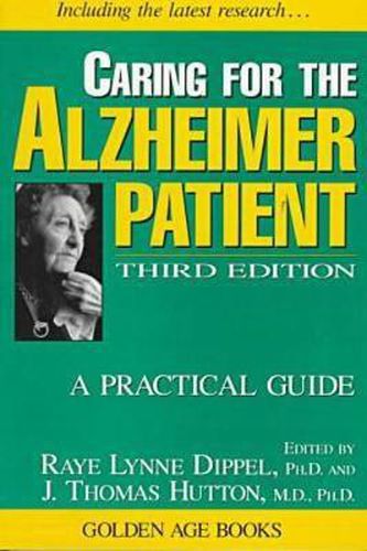 Cover image for Caring for the Alzheimer Patient: A Practical Guide