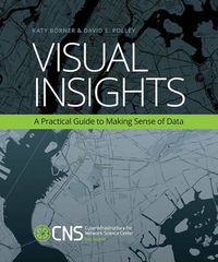 Cover image for Visual Insights: A Practical Guide to Making Sense of Data