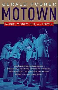 Cover image for Motown: Music, Money, Sex, and Power