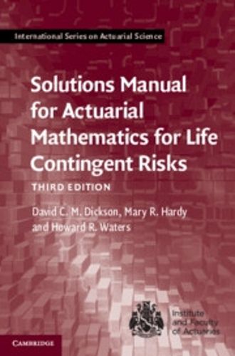 Cover image for Solutions Manual for Actuarial Mathematics for Life Contingent Risks