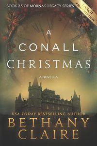 Cover image for A Conall Christmas - A Novella (Large Print Edition): A Scottish, Time Travel Romance