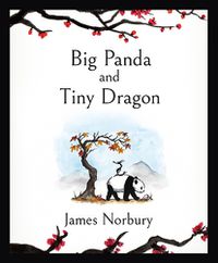 Cover image for Big Panda and Tiny Dragon