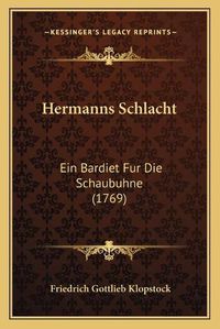 Cover image for Hermanns Schlacht: Ein Bardiet Fur Die Schaubuhne (1769)