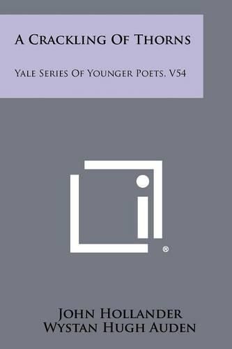 Cover image for A Crackling of Thorns: Yale Series of Younger Poets, V54