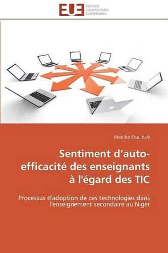 Cover image for Sentiment D Auto-Efficacit  Des Enseignants   l' gard Des Tic