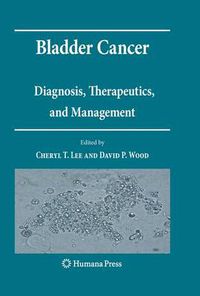 Cover image for Bladder Cancer: Diagnosis, Therapeutics, and Management