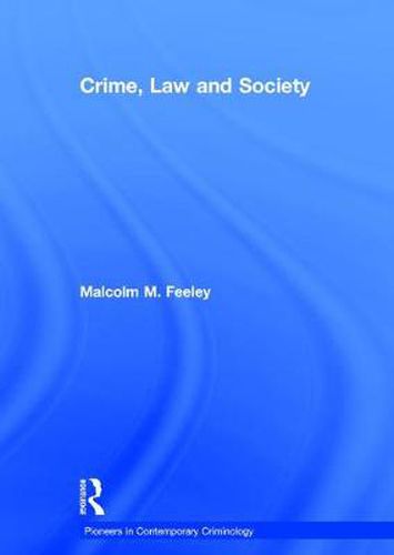 Cover image for Crime, Law and Society: Selected Essays