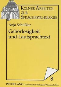 Cover image for Gehoerlosigkeit Und Lautsprachtext: Zum Stand Von Leseforschung Und Didaktik