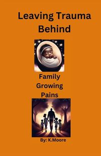 Cover image for Family Growing Pains