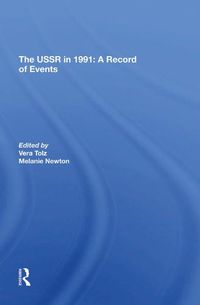 Cover image for The Ussr In 1991: A Record Of Events