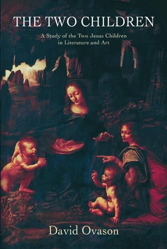 The Two Children: A Study of the Two Jesus Children in Literature and Art