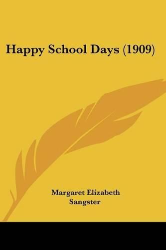 Cover image for Happy School Days (1909)