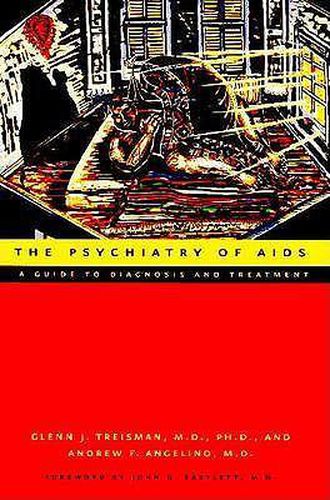 Cover image for The Psychiatry of AIDS: A Guide to Diagnosis and Treatment