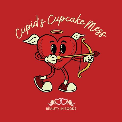 Cupid's Cupcake Mess