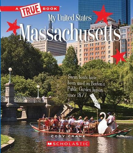 Massachusetts (a True Book: My United States) (Library Edition)