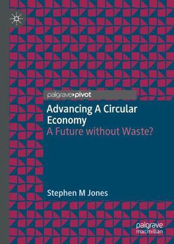 Cover image for Advancing a Circular Economy: A Future without Waste?