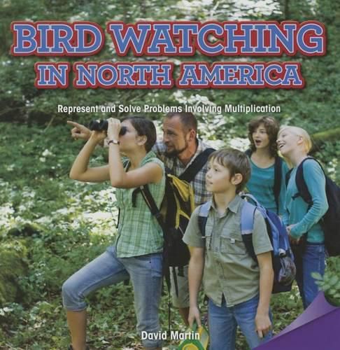 Bird Watching in North America: Represent and Solve Problems Involving Multiplication