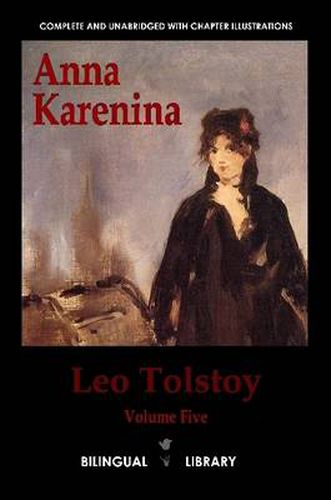 Cover image for Anna Karenina: English-Russian Parallel Text Edition Volume Five