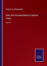 Cover image for Diary and Correspondence of Samuel Pepys