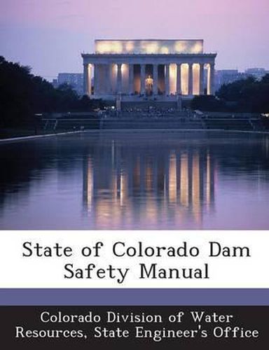 Cover image for State of Colorado Dam Safety Manual