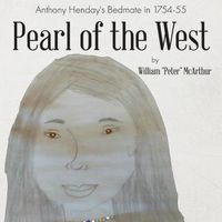 Cover image for Pearl of the West: Anthony Henday's Bedmate in 1754-55