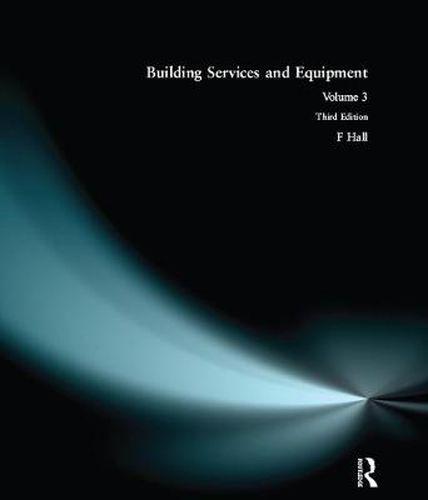 Cover image for Building Services and Equipment: Volume 3