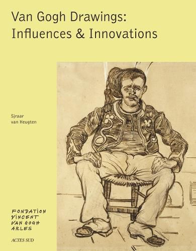 Cover image for Van Gogh Drawings: Influences & Innovations