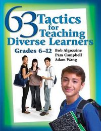 Cover image for 63 Tactics for Teaching Diverse Learners, Grades 6-12