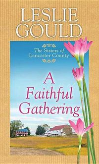 Cover image for A Faithful Gathering