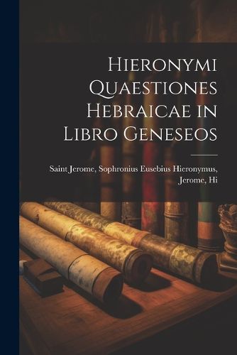 Cover image for Hieronymi Quaestiones Hebraicae in Libro Geneseos