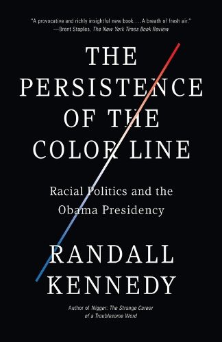 Cover image for The Persistence of the Color Line: Racial Politics and the Obama Presidency