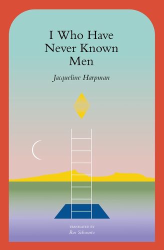 Cover image for I Who Have Never Known Men