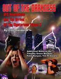 Cover image for Out Of The Darkness: UFO Revelations And The Arrival Of The Mysterious Planet X