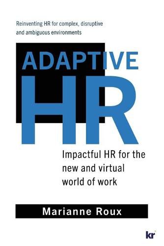 Cover image for Adaptive HR: Impactful HR for the New and Virtual World of Work