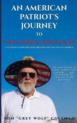 Cover image for An American Patriot's Journey to "Make America Great Again"