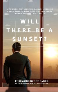 Cover image for Will There Be a Sunset?