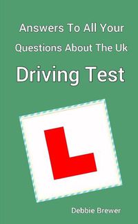 Cover image for Answers To All Your Questions About The UK Driving Test