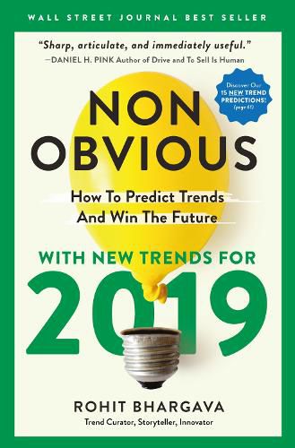 Non-Obvious 2019: How To Predict Trends And Win The Future