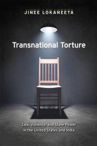 Cover image for Transnational Torture: Law, Violence, and State Power in the United States and India