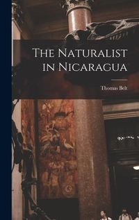 Cover image for The Naturalist in Nicaragua