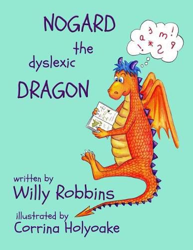 Cover image for Nogard the Dyslexic Dragon